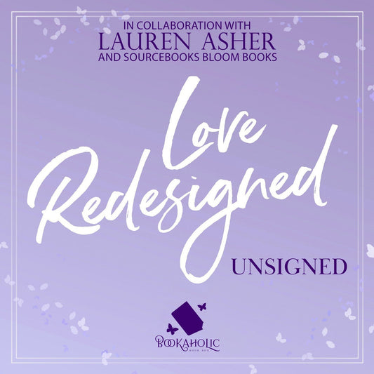 UNSIGNED- Love Redesigned by Lauren Asher